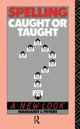 Book cover of: Spelling: Caught or Taught?. By: Margaret Lee Peters