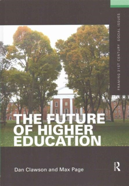 Book cover of: Future of Higher Education. By: Dan Clawson