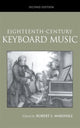 Book cover of: Eighteenth-Century Keyboard Music. By: Larry R. Todd
