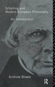 Book cover of: Schelling and Modern European Philosophy:. By: Andrew Bowie
