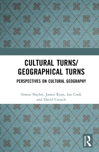 Cultural Turns/Geographical Turns