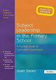 Book cover of: Subject Leadership in the Primary School. By: Joan Dean