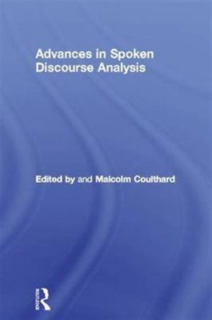 Advances in Spoken Discourse Analysis