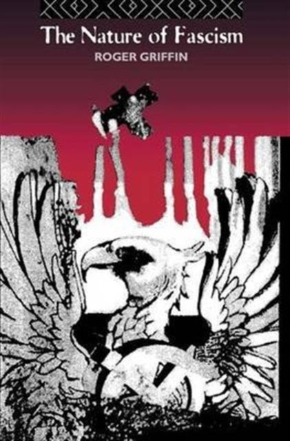 Book cover of: Nature of Fascism. By: Roger Griffin