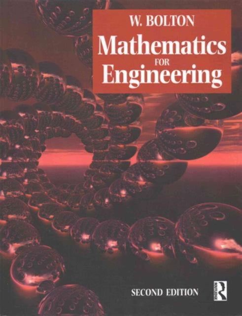 Book cover of: Mathematics for Engineering. By: W. Bolton
