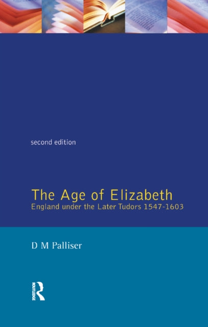 Book cover of: Age of Elizabeth. By: D. M. Palliser
