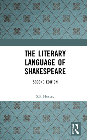 The Literary Language of Shakespeare