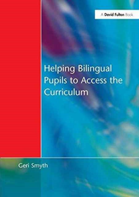 Book cover of: Helping Bilingual Pupils to Access the Curriculum