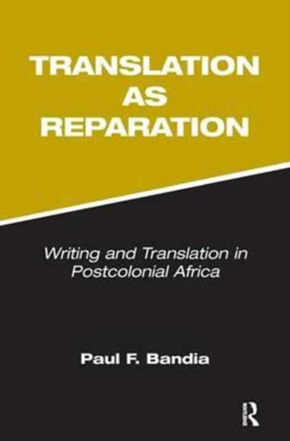 Book cover of: Translation as Reparation. By: Paul Bandia