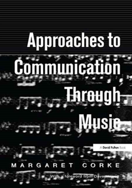 Book cover of: Approaches to Communication through Music. By: Dave Hewett