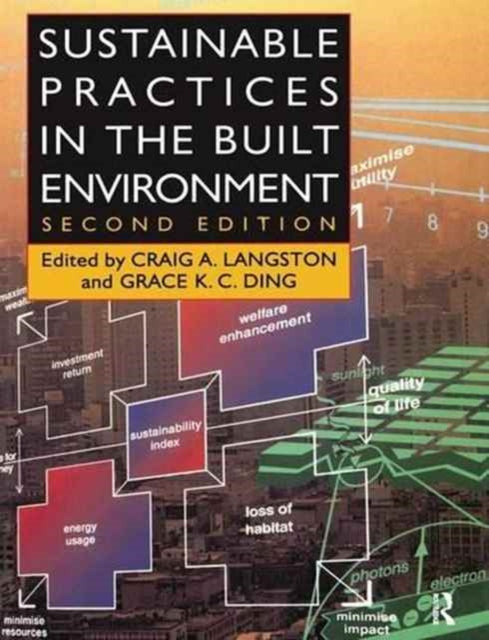 Book cover of: Sustainable Practices in the Built Environment. By: Craig Langston