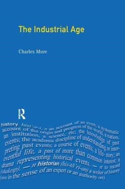 Book cover of: Industrial Age. By: Charles More