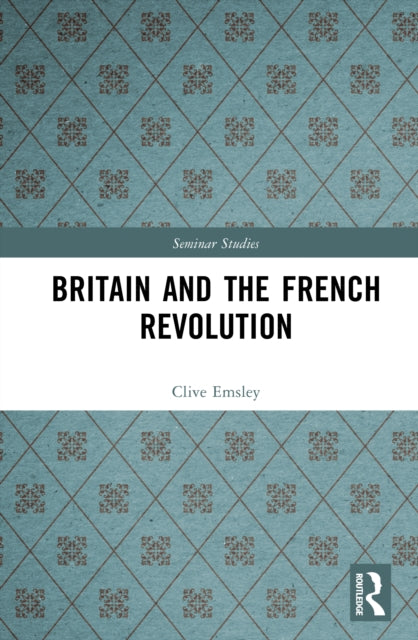Book cover of: Britain and the French Revolution. By: Clive Emsley
