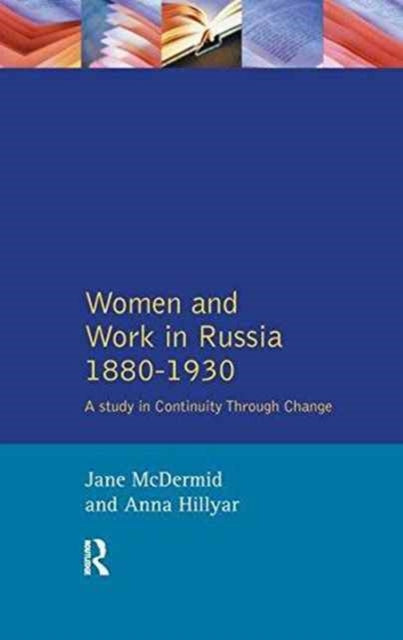 Book cover of: Women and Work in Russia, 1880-1930. By: Jane McDermid