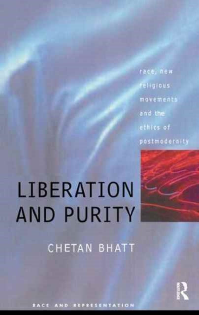 Book cover of: Liberation And Purity. By: Bhatt Chetan