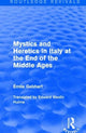 Book cover of: Mystics and Heretics in Italy at the End of the Middle Ages. By: Émile Gebhart