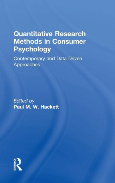 Book cover of: Quantitative Research Methods in Consumer Psychology. By: Paul Hackett