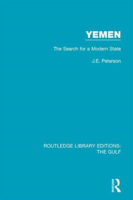 Book cover of: Yemen: the Search for a Modern State. By: J. E. Peterson
