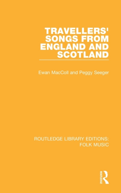 Book cover of: Travellers' Songs from England and Scotland. By: Ewan Maccoll
