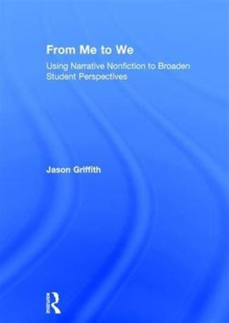 Book cover of: From Me to We. By: Jason Griffith