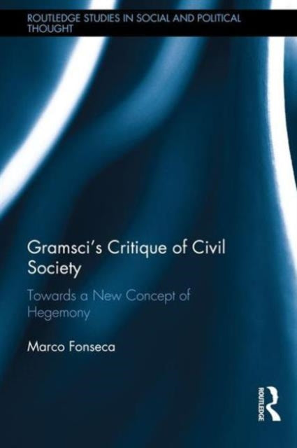 Gramsci's Critique of Civil Society