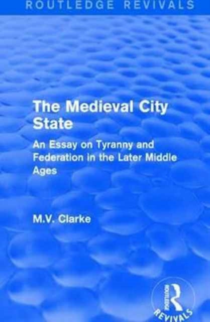Book cover of: Medieval City State. By: M. V. Clarke