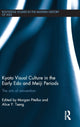 Book cover of: Kyoto Visual Culture in the Early Edo and Meiji Periods. By: Morgan Pitelka