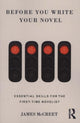 Book cover of: Before You Write Your Novel. By: James McCreet