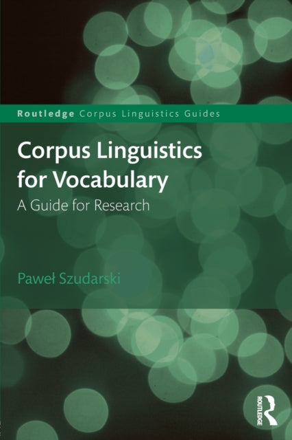 Book cover of: Corpus Linguistics for Vocabulary. By: Paweł Szudarski