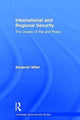 Book cover of: International and Regional Security. By: Miller, Benjamin