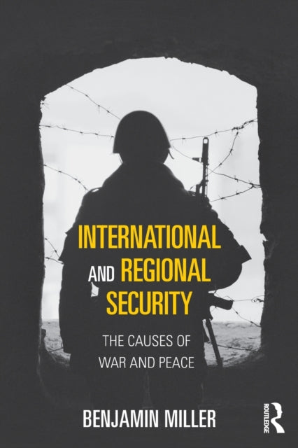 Book cover of: International and Regional Security. By: Miller, Benjamin