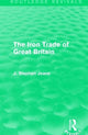 Book cover of: Iron Trade of Great Britain. By: J. Stephen Jeans