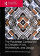 Book cover of: Routledge Companion to Criticality in Art, Architecture, and Design. By: Chris Brisbin