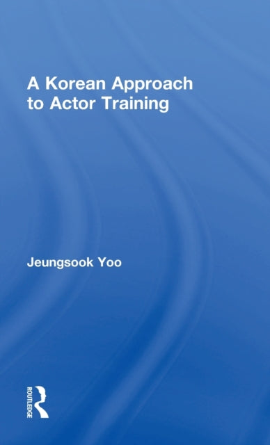 A Korean Approach to Actor Training