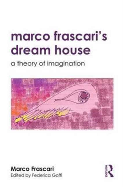 Book cover of: Marco Frascari's Dream House. By: Marco Frascari