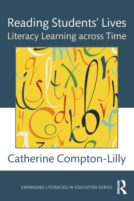 Book cover of: Reading Students' Lives. By: Catherine Compton-Lilly