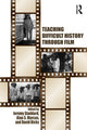 Book cover of: Teaching Difficult History through Film. By: Jeremy D. Stoddard