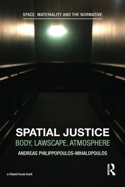 Book cover of: Spatial Justice. By: Andreas Philippopoulos-Mihalopoulos