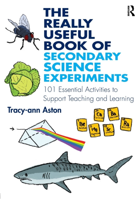 Book cover of: Really Useful Book of Secondary Science Experiments. By: Tracy-Ann Aston