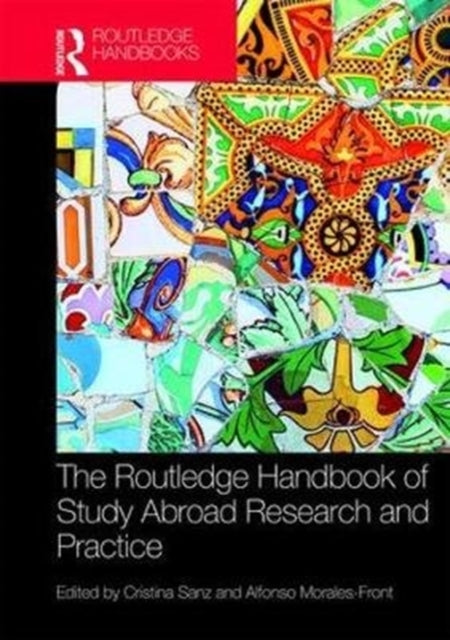 Book cover of: Routledge Handbook of Study Abroad Research and Practice. By: Cristina Sanz
