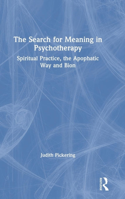 The Search for Meaning in Psychotherapy