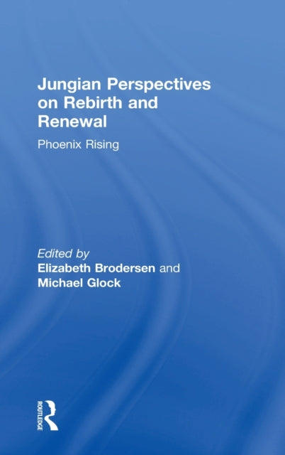 Jungian Perspectives on Rebirth and Renewal