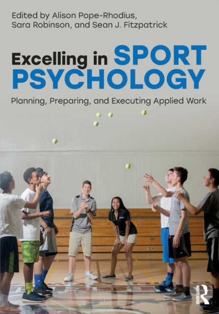 Book cover of: Excelling in Sport Psychology. By: Alison Pope-Rhodius