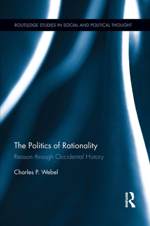 The Politics of Rationality