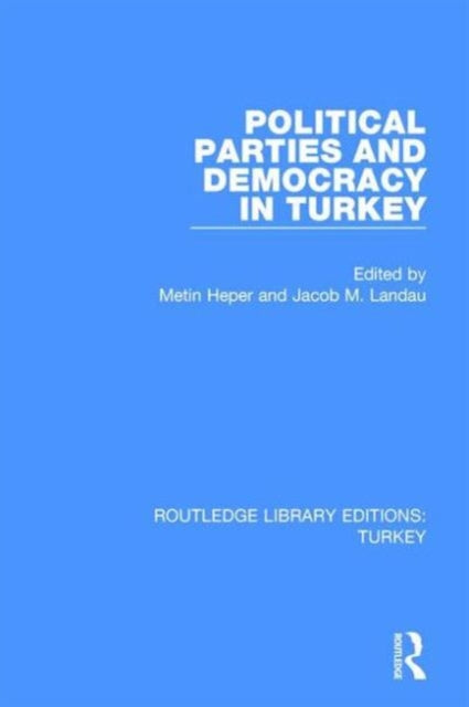Book cover of: Political Parties and Democracy in Turkey. By: Jacob M. Landau