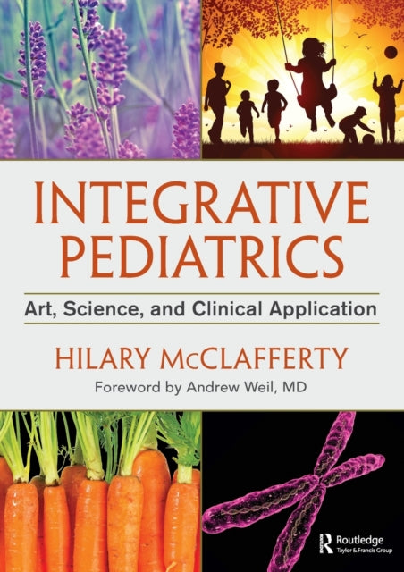 Book cover of: Integrative Pediatrics. By: Hilary McClafferty