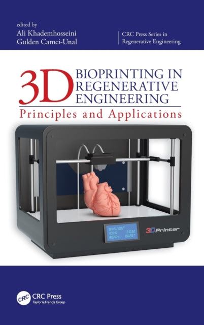 Book cover of: 3D Bioprinting in Regenerative Engineering. By: Ali Khademhosseini