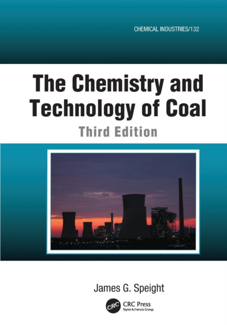 The Chemistry and Technology of Coal