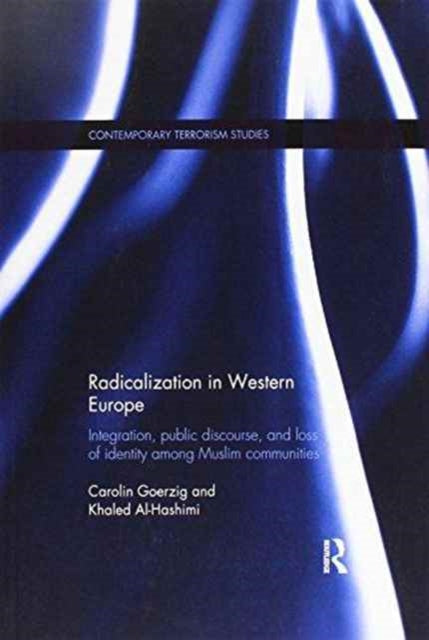 Book cover of: Radicalization in Western Europe. By: Carolin Görzig