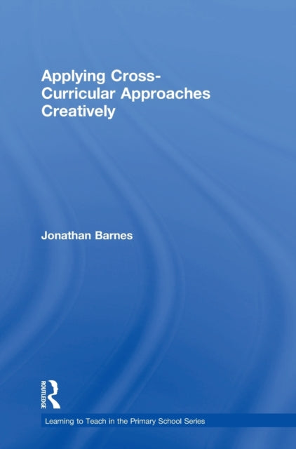 Applying Cross-Curricular Approaches Creatively